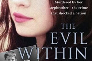 The Evil Within: Murdered by her stepbrother – the crime tha…