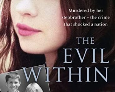 The Evil Within: Murdered by her stepbrother – the crime tha…