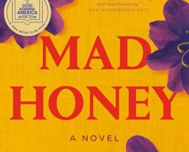 Mad Honey: A Novel