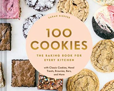 100 Cookies: The Baking Book for Every Kitchen, with Classic…